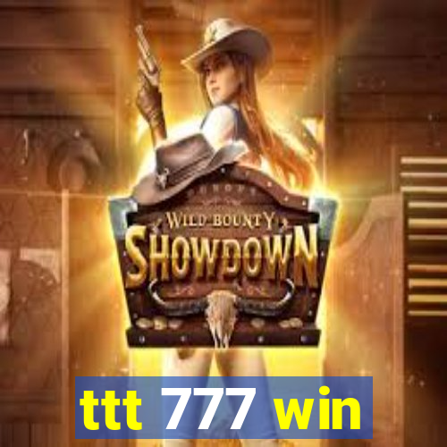 ttt 777 win